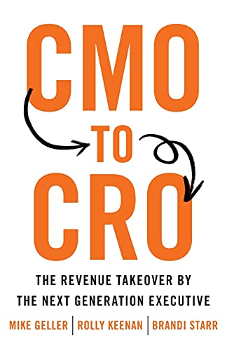 Beispielbild fr CMO to CRO: The Revenue Takeover by the Next Generation Executive zum Verkauf von AwesomeBooks