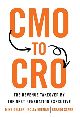 Beispielbild fr CMO to CRO: The Revenue Takeover by the Next Generation Executive zum Verkauf von Symbilbooks