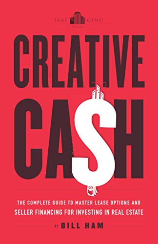 Imagen de archivo de Creative Cash: The Complete Guide to Master Lease Options and Seller Financing for Investing in Real Estate a la venta por HPB-Diamond