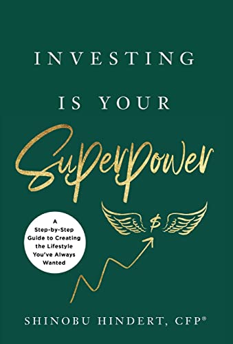 9781544519517: Investing Is Your Superpower: A Step-by-Step Guide to Creating the Lifestyle You've Always Wanted