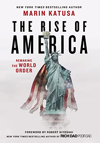 Beispielbild fr The Rise of America : Remaking the World Order zum Verkauf von Better World Books