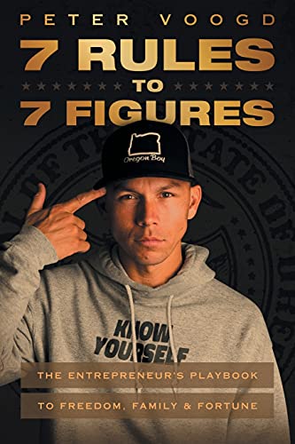 Stock image for 7 Rules to 7 Figures: The Entrepreneur's Playbook to Freedom, Family, and Fortune for sale by ThriftBooks-Dallas