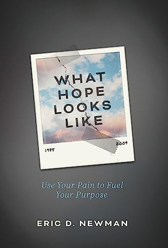 Stock image for What Hope Looks Like: Use Your Pain to Fuel Your Purpose for sale by ThriftBooks-Dallas