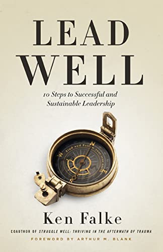 Stock image for Lead Well: 10 Steps to Successful and Sustainable Leadership for sale by Books for Life