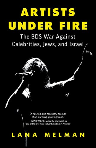 Beispielbild fr Artists Under Fire: The BDS War against Celebrities, Jews, and Israel zum Verkauf von BooksRun