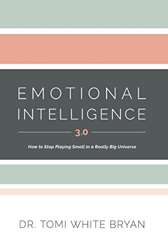 

Emotional Intelligence 3.0: How to Stop Playing Small in a Really Big Universe (Hardback or Cased Book)