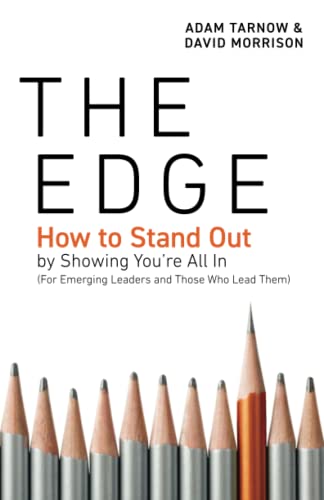 Stock image for The Edge: How to Stand Out by Showing You  re All In (For Emerging Leaders and Those Who Lead Them) for sale by BooksRun