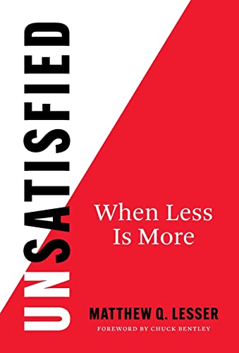 Stock image for UnSatisfied: When Less Is More for sale by Revaluation Books