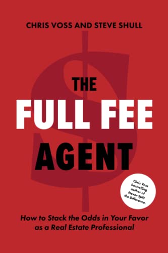 Stock image for The Full Fee Agent : How to Stack the Odds in Your Favor as a Real Estate Professional for sale by GreatBookPrices