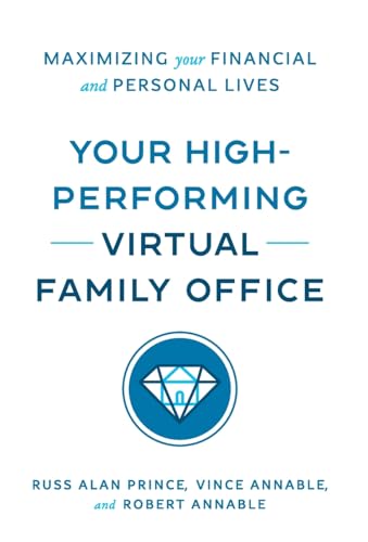 Imagen de archivo de Your High-Performing Virtual Family Office: Maximizing Your Financial and Personal Lives [Hardcover ] a la venta por booksXpress