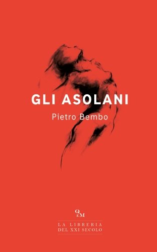 Beispielbild fr Gli Asolani zum Verkauf von WorldofBooks