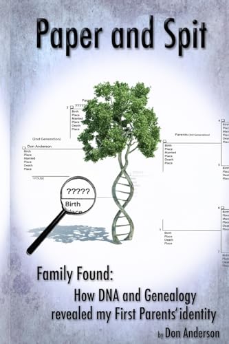 Beispielbild fr Paper and Spit: Family found: How DNA and Genealogy revealed my first parents' identity zum Verkauf von WorldofBooks