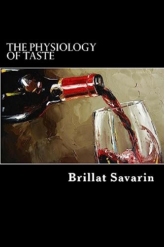Stock image for The Physiology of Taste (Paperback) for sale by Book Depository International