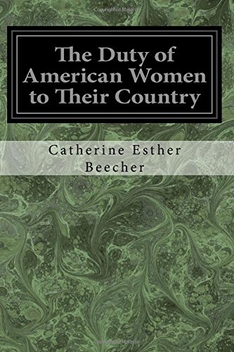 9781544609379: The Duty of American Women to Their Country