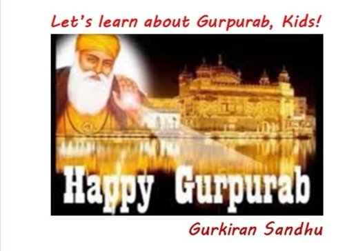 Stock image for Let's learn about Gurpurab, Kids! (Let's learn about the Sikh Culture, Kids!) for sale by SecondSale