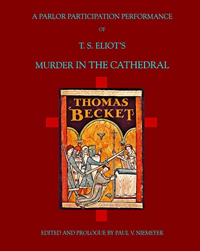Beispielbild fr A Parlor Performance of Murder in the Cathedral: T. S. Eliot's Murder in the Cathedral zum Verkauf von ThriftBooks-Dallas