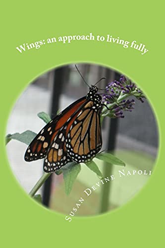 Stock image for Wings an approach to living fully for sale by PBShop.store US