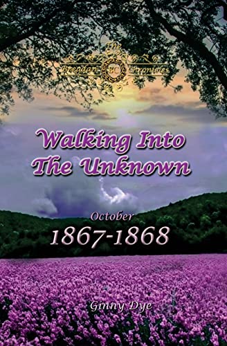 Beispielbild fr Walking Into The Unknown (#10 in the Bregdan Chronicles Historical Fiction Romance Series) zum Verkauf von Bulk Book Warehouse