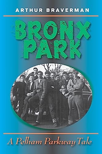 Imagen de archivo de Bronx Park: A Pelham Parkway Novel a la venta por Green Street Books