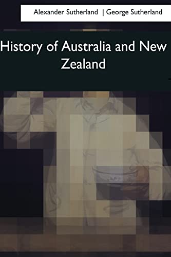 Beispielbild fr History of Australia and New Zealand zum Verkauf von Wonder Book