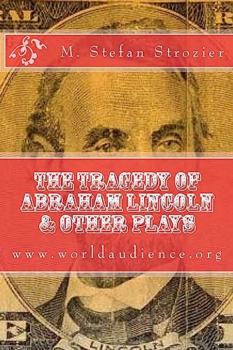 Stock image for The Tragedy of Abraham Lincoln for sale by THE SAINT BOOKSTORE