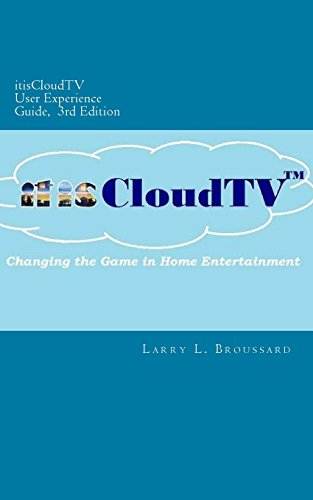 Stock image for itisCloudTV User Experience Guide, 3rd Edition for sale by THE SAINT BOOKSTORE