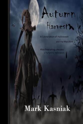 9781544633145: Autumn Harvest...: A Celebration of Halloween and the Macabre