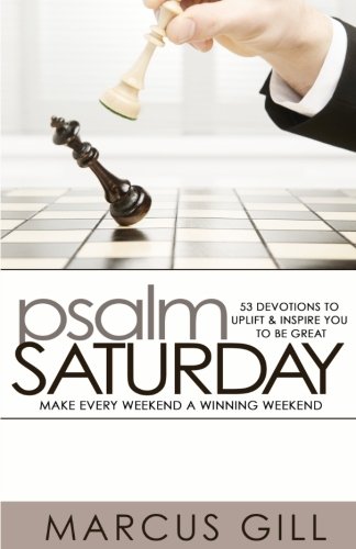 Beispielbild fr Psalm Saturday: Make Every Weekend a Winning Weekend zum Verkauf von Revaluation Books