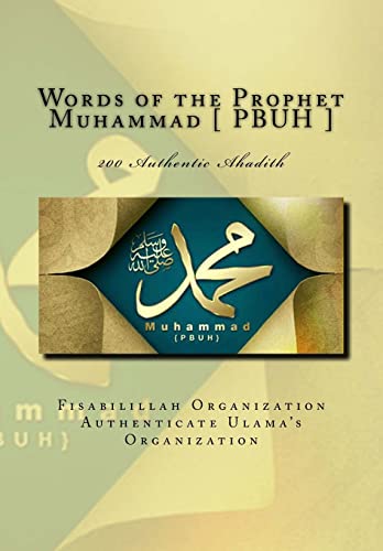 Imagen de archivo de Words of the Prophet Muhammad [ Pbuh ]: 200 Authentic Ahadith a la venta por THE SAINT BOOKSTORE