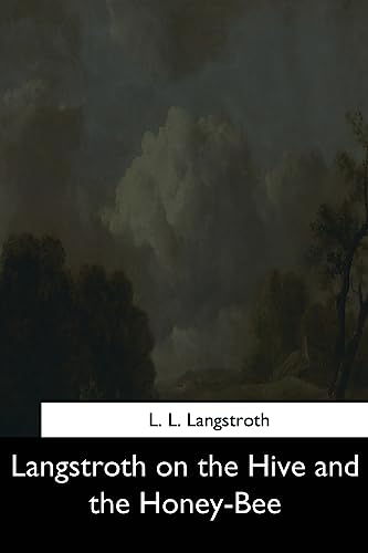 9781544642697: Langstroth on the Hive and the Honey-Bee