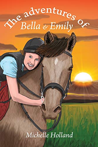 Beispielbild fr The Adventures of Bella & Emily (The Adventure of Bella & Emily) zum Verkauf von WorldofBooks