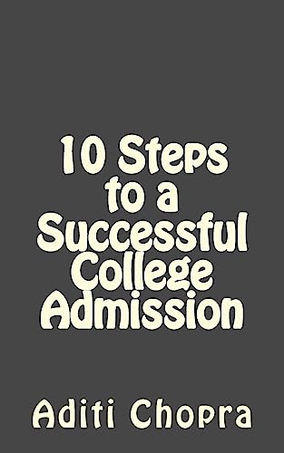 9781544655628: 10 Steps to a Successful College Admission: A Parent's Guide
