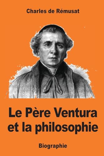 Beispielbild fr Le Pere Ventura Et La Philosophie zum Verkauf von THE SAINT BOOKSTORE