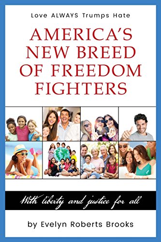 9781544659817: America's New Breed of Freedom Fighters: With Liberty and Justice for All: Volume 1