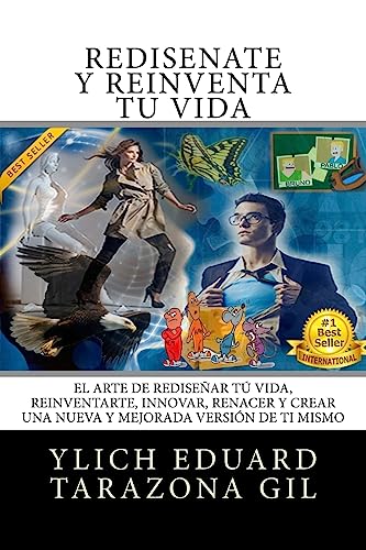 9781544664095: REDISATE y Reinventa T Vida: El Arte de REDISEAR t Vida, REINVENTARTE, INNOVAR, RENACER y Crear una Nueva y Mejorada Versin de ti Mismo ... del xito - Volumen 3 de 8) (Spanish Edition)