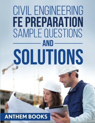 Beispielbild fr Civil Engineering FE Exam Preparation Sample Questions and Solutions zum Verkauf von Ergodebooks