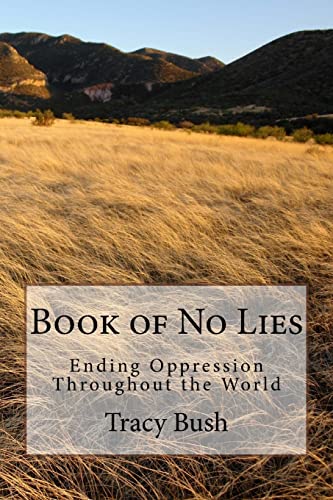 Stock image for Book of No Lies: Ending Oppression Throughout the World for sale by Lucky's Textbooks