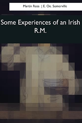 Imagen de archivo de Some Experiences of an Irish R.M. a la venta por Lucky's Textbooks