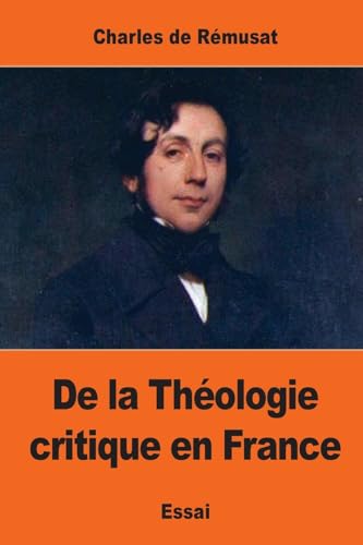 Beispielbild fr De la Thologie critique en France (French Edition) zum Verkauf von Lucky's Textbooks
