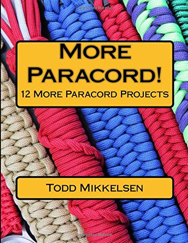 Imagen de archivo de More Paracord!: 12 More Paracord Projects a la venta por Save With Sam