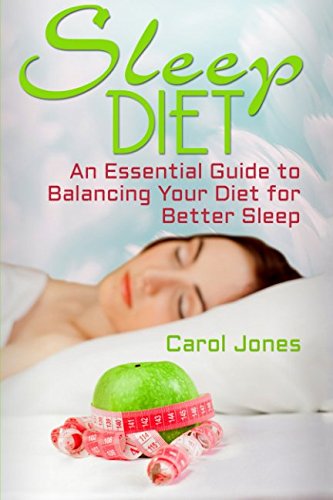 9781544673592: Sleep Diet: An Essential Guide to Balancing Your Diet for Better Sleep