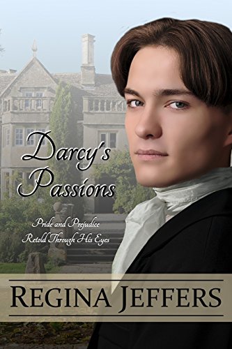 Beispielbild fr Darcy's Passions: Pride and Prejudice Retold Through His Eyes zum Verkauf von ThriftBooks-Atlanta