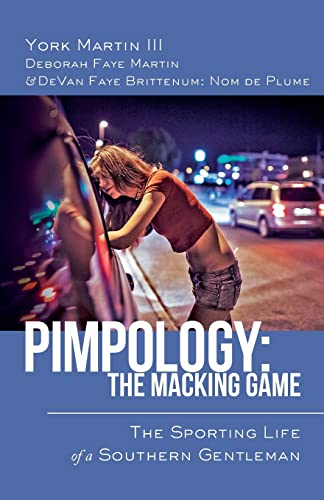 Stock image for Pimpology: The Macking Game: The Sporting Life of a Southern Gentleman for sale by HPB-Red