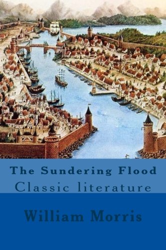 9781544700403: The Sundering Flood: Classic literature