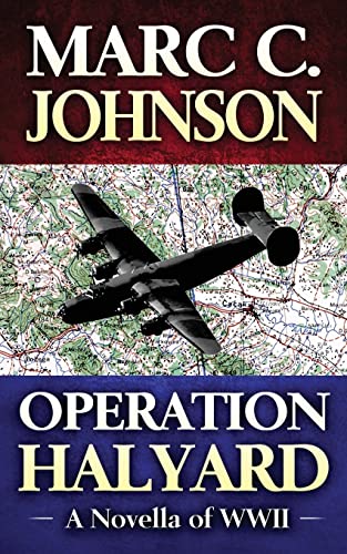 Beispielbild fr Operation Halyard: A Novella of WWII zum Verkauf von SecondSale