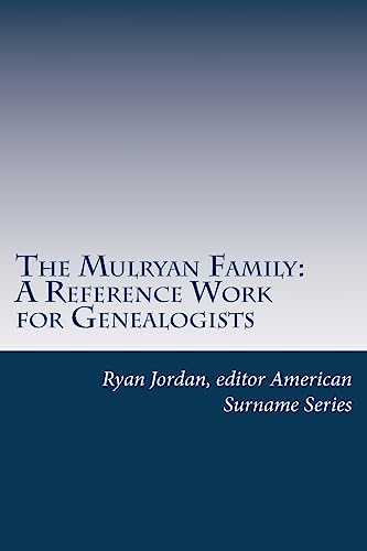 Beispielbild fr The Mulryan Family: A Reference Work for Genealogists zum Verkauf von Reuseabook