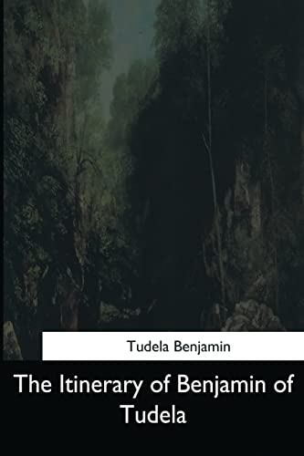 Stock image for The Itinerary of Benjamin of Tudela for sale by ThriftBooks-Dallas