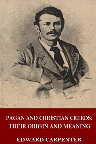 Beispielbild fr Pagan and Christian Creeds: Their Origin and Meaning zum Verkauf von Revaluation Books