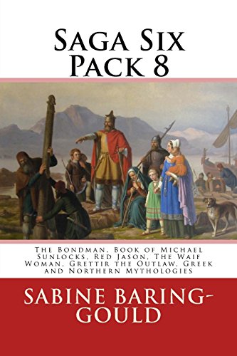 Stock image for Saga Six Pack 8 : The Bondman, Book of Michael Sunlocks, Red Jason, the Waif Woman, Grettir the Outlaw, Greek and Northern Mythologies for sale by Better World Books