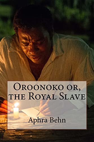 Stock image for Oroonoko Or, the Royal Slave Aphra Behn for sale by THE SAINT BOOKSTORE